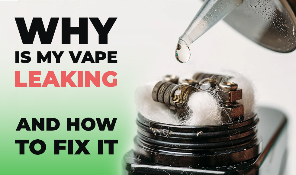 vape leaking fix guide